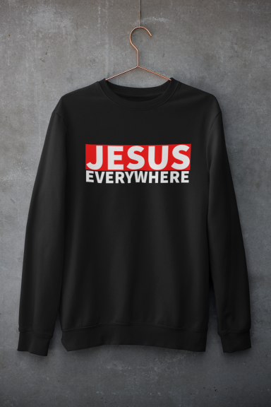 Black sweatshirt with "JESUS" in red and "EVERYWHERE" in white text.